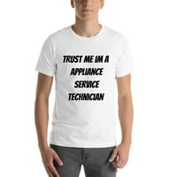 Vjerujte mi da im je tehničar za servis aparata majicu s kratkim rukavima po nedefiniranim darovima
